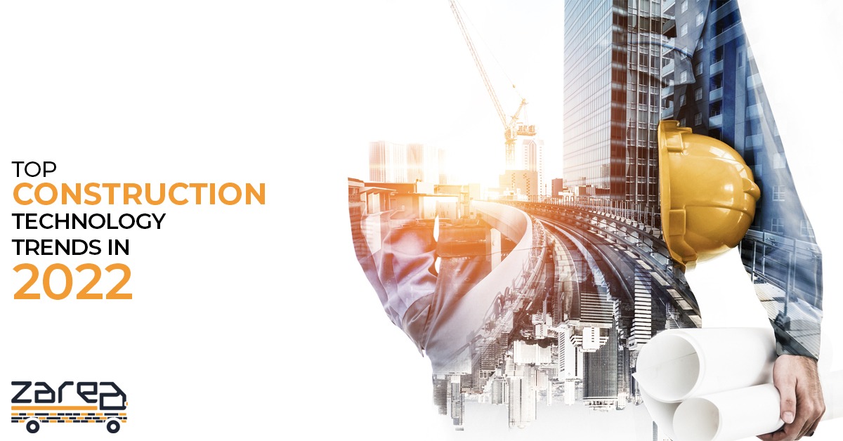 Top Construction Technology Trends in 2022